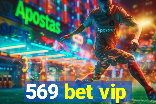 569 bet vip