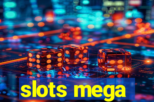 slots mega