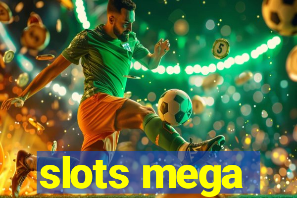 slots mega