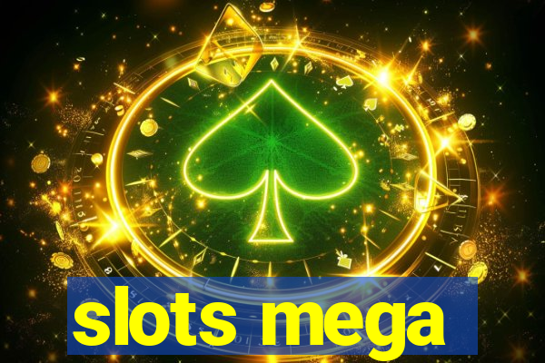 slots mega