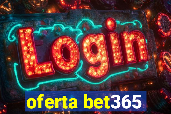 oferta bet365