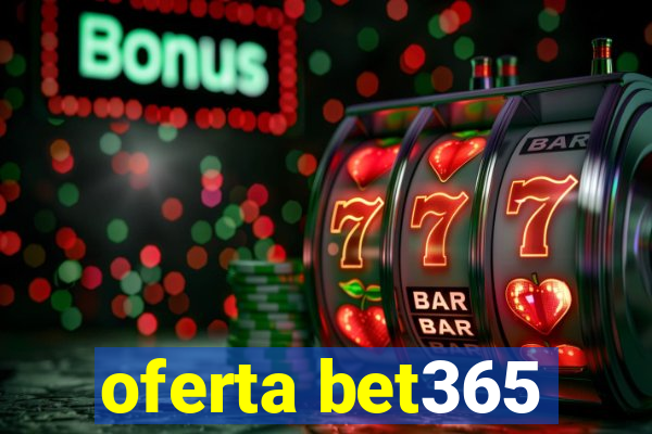 oferta bet365