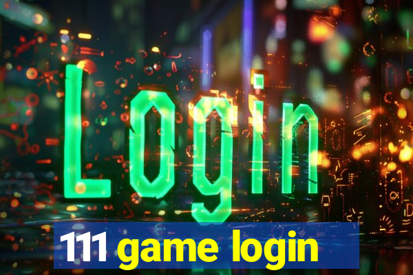 111 game login