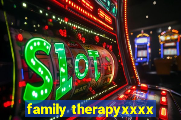 family therapyxxxx