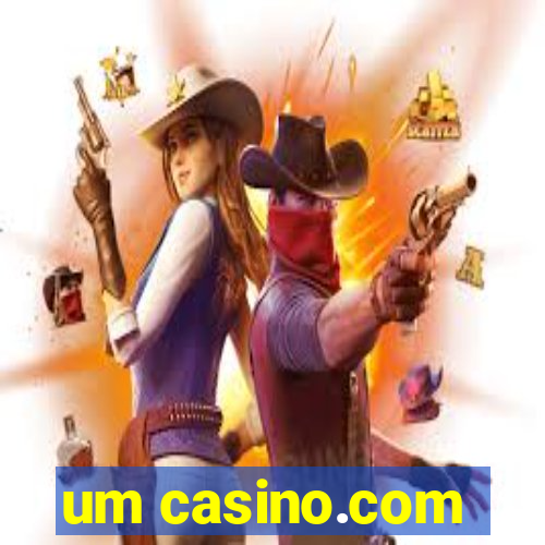 um casino.com