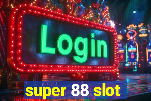 super 88 slot