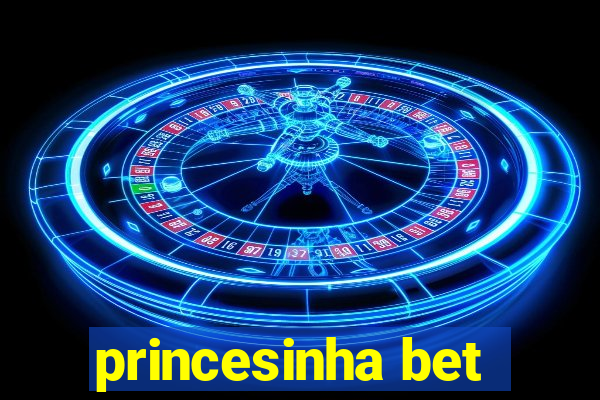 princesinha bet