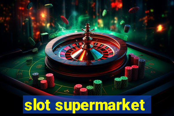 slot supermarket