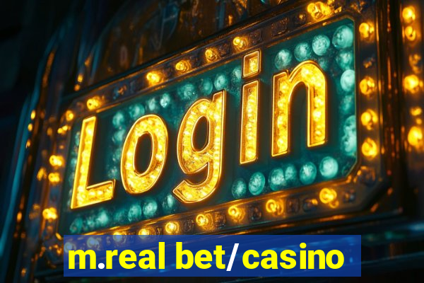 m.real bet/casino