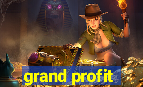 grand profit