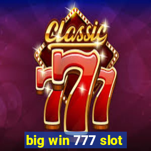 big win 777 slot