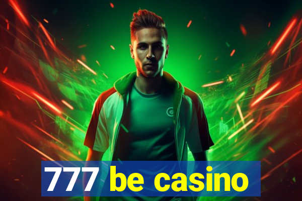 777 be casino