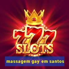 massagem gay em santos