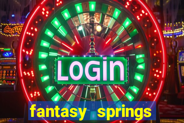 fantasy springs hotel casino