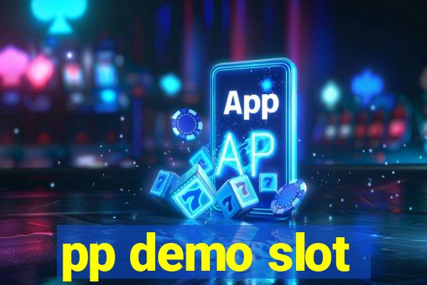 pp demo slot