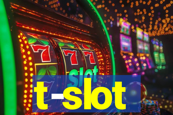 t-slot