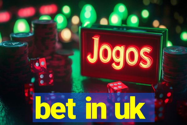 bet in uk