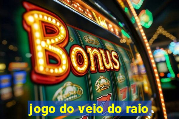 jogo do veio do raio