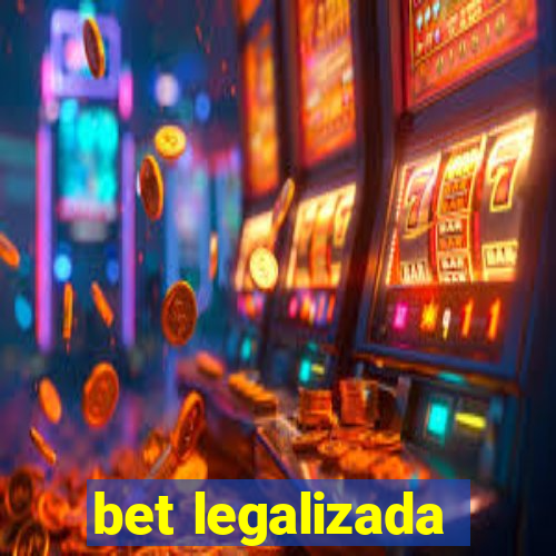 bet legalizada