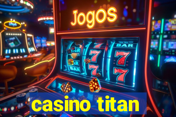 casino titan