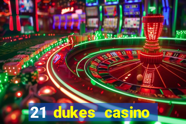 21 dukes casino play free