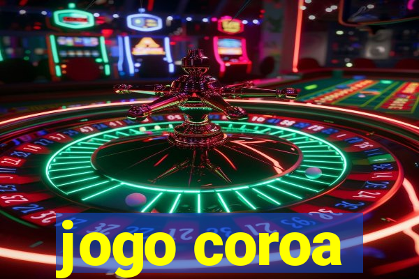 jogo coroa