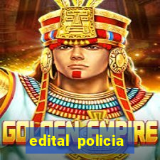 edital policia civil bahia