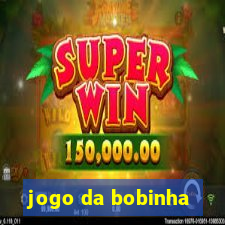 jogo da bobinha