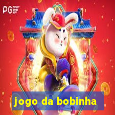 jogo da bobinha