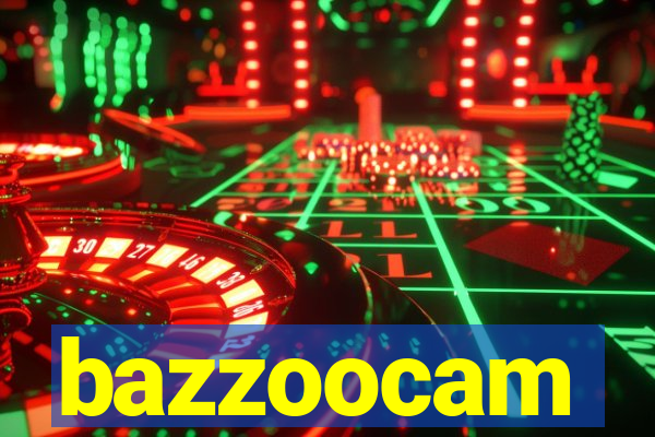 bazzoocam