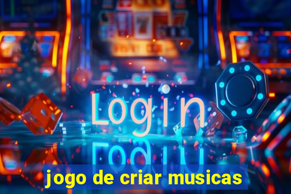 jogo de criar musicas