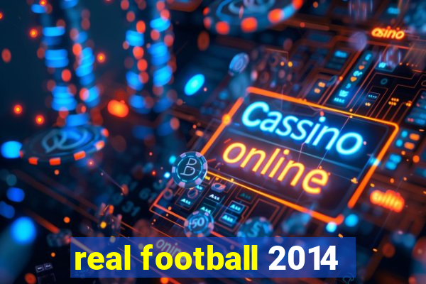 real football 2014