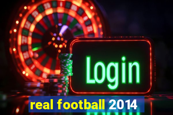 real football 2014