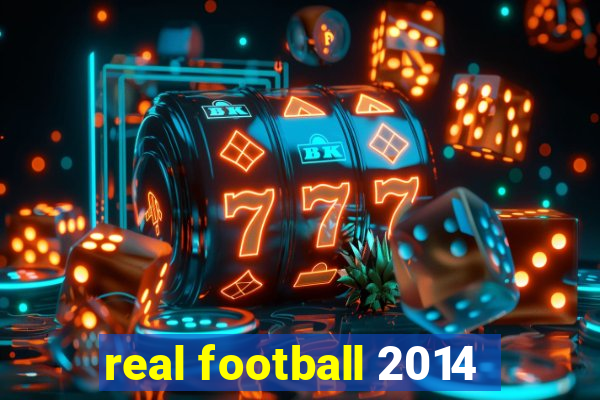 real football 2014