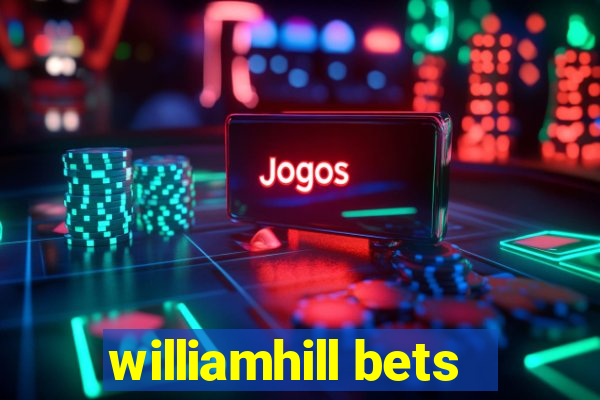 williamhill bets