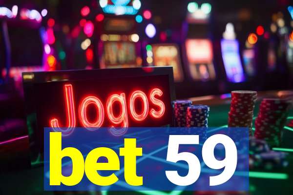 bet 59