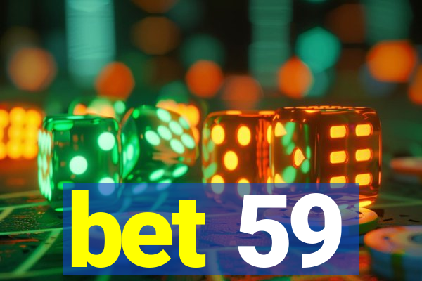 bet 59