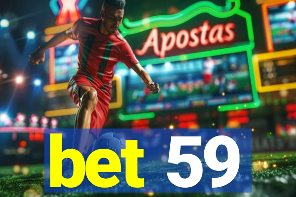 bet 59