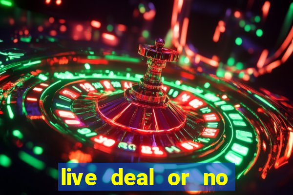 live deal or no deals casino