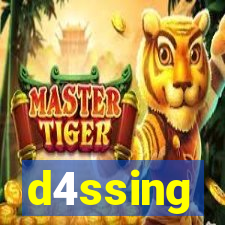 d4ssing