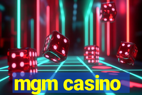 mgm casino