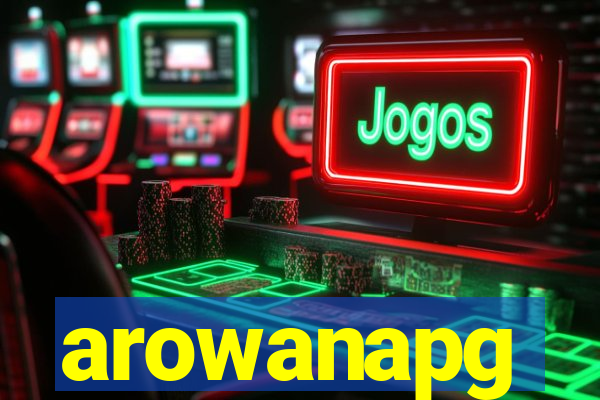 arowanapg