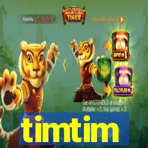 timtim