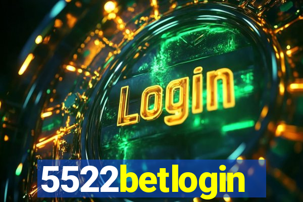 5522betlogin