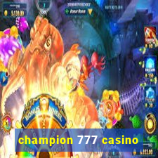 champion 777 casino