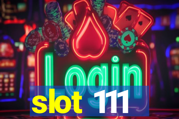 slot 111