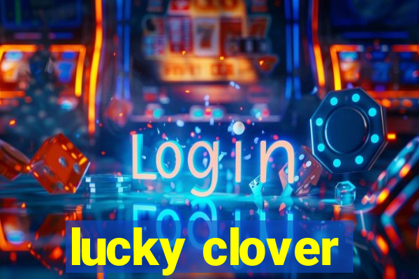 lucky clover