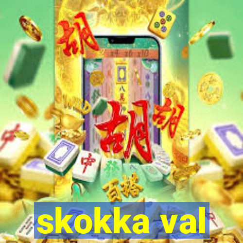 skokka val