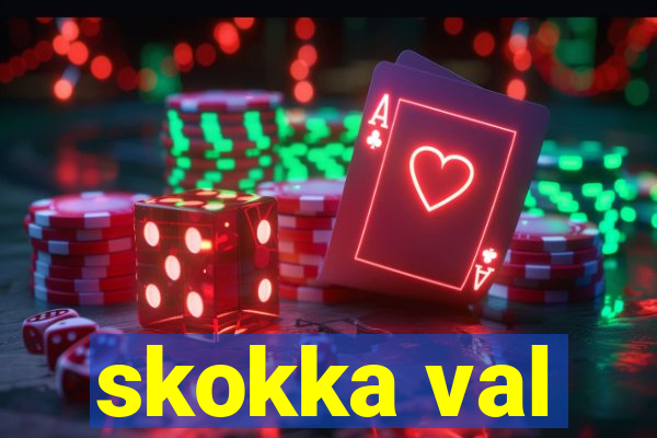 skokka val