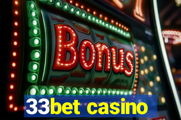 33bet casino